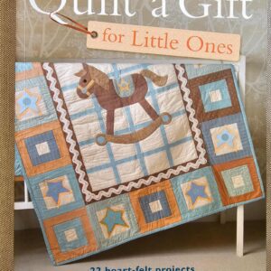 Book: (2011) Quilt a Gift for Little Ones by Barri Sue Gaudet (Softcover, 128pp)