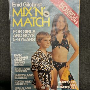 Vintage Booklet: (1960's) Mix 'n' Match for Girls and Boys 5-9 Years by Enid Gilchrist (54pp)