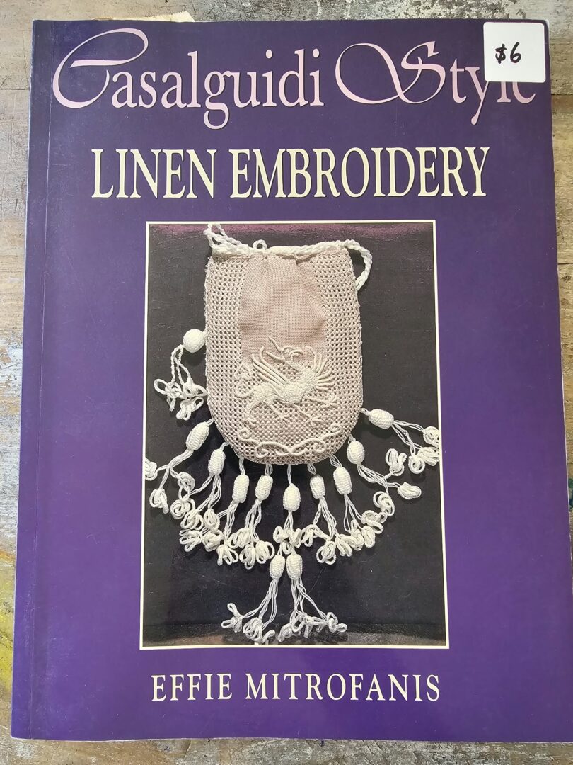 Book: (1996) Casalguidi Style Linen Embroidery by Effie Mitrofanis (Softcover, 128pp)