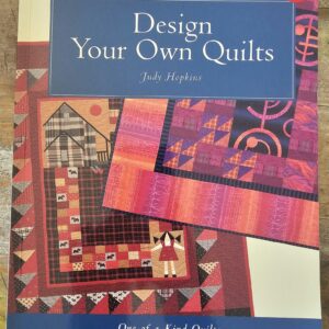 Book: (1988) Design your Own Quilts by Judy Hopkins (Softcover, 94pp)